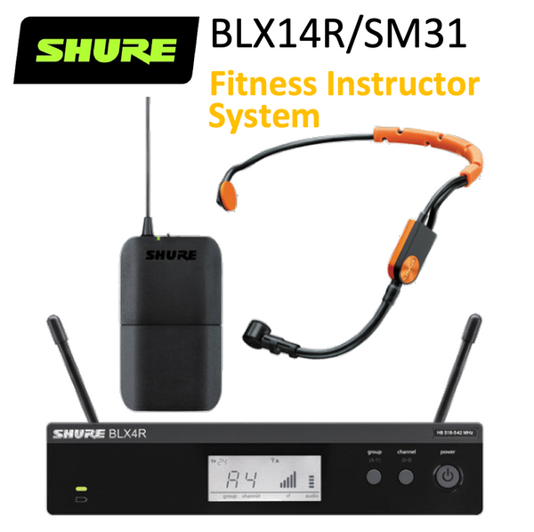 Wireless System for Fitness Instructors - SHURE BLX14R/SM31 UHF inc headset